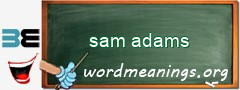 WordMeaning blackboard for sam adams